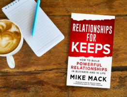 Relationships for Keeps: How to Build Powerful Relationships in Business and Life